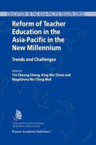 Reform of Teacher Education in the Asia-pacific in the New Millennium : Trends and Challenges (Education in the Asia-pacific Region: Issues, Concerns