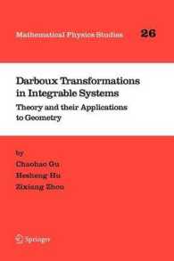 Darboux Transformations in Integrable Systems : Theory and Their Applications to Geometry (Mathematical Physics Studies)
