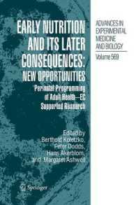 Early Nutrition and Its Later Consequences - New Opportunities : Perinatal Programming of Adult Health - EC Supported Research (Advances in Experiment