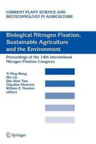 Biological Nitrogen Fixation, Sustainable Agriculture and the Environment : Proceedings of the 14th International Nitrogen Fixation Congress (Current