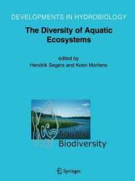 Aquatic Biodiversity II : The Diversity of Aquatic Ecosystems (Developments in Hydrobiology)