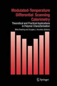 Modulated Temperature Differential Scanning Calorimetry : Theoretical and Practical Applications in Polymer Characterisation (Hot Topics in Thermal An