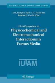 I. U. T. A. M. Symposium on Physicochemical and Electromechanical, Interactions in Porous Media (Solid Mechanics and Its Applications)