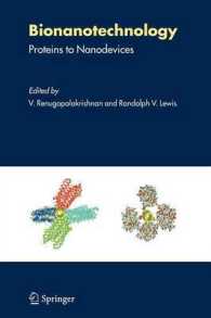 Bionanotechnology : Proteins to Nanodevices