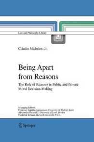 Being Apart from Reasons : The Role of Reasons in Public and Private Moral Decision-making (Law and Philosophy Library)