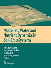 Modelling Water and Nutrient Dynamics in Soil-crop Systems : Applications of Different Models to Common Data Sets - Proceedings of a Workshop Held 200
