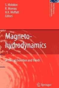 Magnetohydrodynamics : Historical Evolution and Trends (Fluid Mechanics and Its Applications)