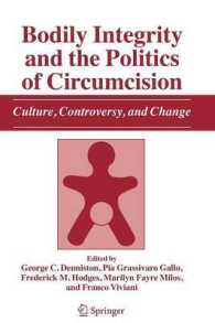 Bodily Integrity and the Politics of Circumcision : Culture, Controversy, and Change