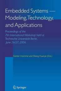 Embedded Systems -- Modeling, Technology, and Applications : Proceedings of the 7th International Workshop Held at Technische Universitt Berlin, June