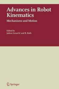 Advances in Robot Kinematics : Mechanisms and Motion