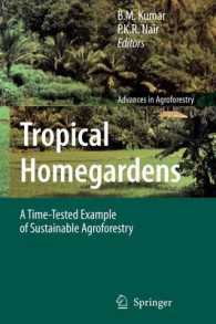 Tropical Homegardens : A Time-tested Example of Sustainable Agroforestry (Advances in Agroforestry)