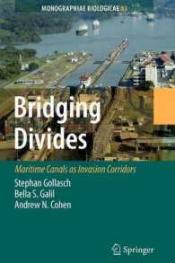 Bridging Divides : Maritime Canals as Invasion Corridors (Monographiae Biologicae)