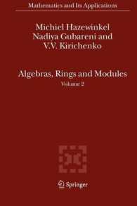 Algebras, Rings and Modules (Mathematics and Its Applications) 〈2〉