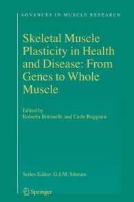 Skeletal Muscle Plasticity in Health and Disease : From Genes to Whole Muscle (Advances in Muscle Research)