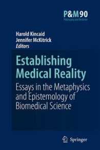 Establishing Medical Reality : Essays in the Metaphysics and Epistemology of Biomedical Science (Philosophy and Medicine)