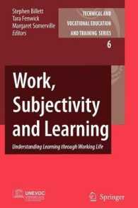 Work, Subjectivity and Learning : Understanding Learning through Working Life (Technical and Vocational Education and Training: Issues, Concerns and P