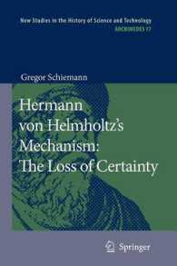 Hermann Von Helmholtzs Mechanism - the Loss of Certainty : A Study on the Transition from Classical to Modern Philosophy of Nature (Archimedes)