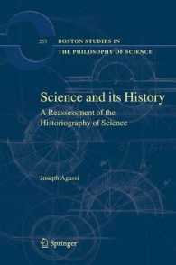 Science and Its History : A Reassessment of the Historiography of Science (Boston Studies in the Philosophy of Science)
