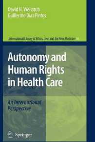 Autonomy and Human Rights in Health Care : An International Perspective (International Library of Ethics, Law, and the New Medicine)