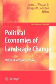 Political Economies of Landscape Change : Places of Integrative Power (Geojournal Library)