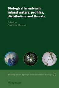 Biological Invaders in Inland Waters : Profiles, Distribution, and Threats (Invading Nature - Springer Series in Invasion Ecology)