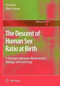 The Descent of Human Sex Ratio at Birth : A Dialogue between Mathematics, Biology and Sociology (Methodos Series)