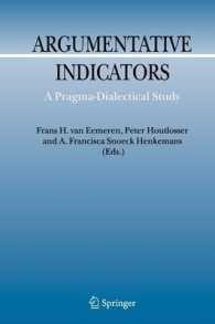 Argumentative Indicators in Discourse : A Pragma-dialectical Study (Argumentation Library)