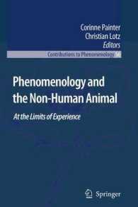 Phenomenology and the Non-human Animal : At the Limits of Experience (Contributions to Phenomenology)