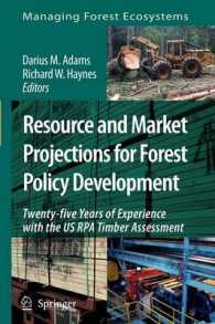 Resource and Market Projections for Forest Policy Development : Twenty-five Years of Experience with the Us Rpa Timber Assessment (Managing Forest Eco