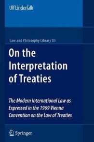 On the Interpretation of Treaties : The Modern International Law as Expressed in the 1969 Vienna Convention on the Law of Treaties (Law and Philosophy