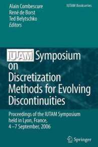 Iutam Symposium on Discretization Methods for Evolving Discontinuities : Proceedings of the Iutam Symposium Held Lyon, France, 4 7 September, 2006 (Iu