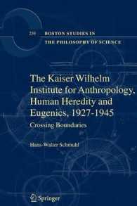 The Kaiser Wilhelm Institute for Anthropology, Human Heredity and Eugenics, 1927-1945 : Crossing Boundaries (Boston Studies in the Philosophy of Scien