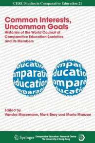 Common Interests, Uncommon Goals : Histories of the World Council of Comparative Education Societies and Its Members (Cerc Studies in Comparative Educ