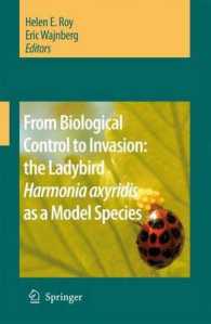From Biological Control to Invasion: : The Ladybird Harmonia Axyridis as a Model Species