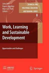 Work, Learning and Sustainable Development : Opportunities and Challenges (Technical and Vocational Education and Training: Issues, Concerns and Prosp