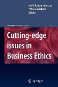 Cutting-edge Issues in Business Ethics : Continental Challenges to Tradition and Practice (Issues in Business Ethics)