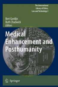 Medical Enhancement and Posthumanity (The International Library of Ethics, Law and Technology)