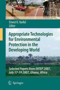 Appropriate Technologies for Environmental Protection in the Developing World : Selected Papers from Ertep 2007, July 17-19 2007, Ghana, Africa