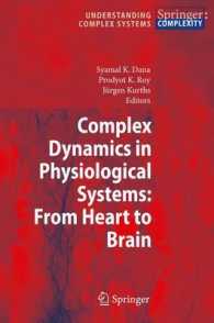 Complex Dynamics in Physiological Systems: from Heart to Brain : From Heart to Brain (Understanding Complex Systems)