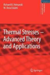 Thermal Stresses -- Advanced Theory and Applications (Solid Mechanics and Its Applications)