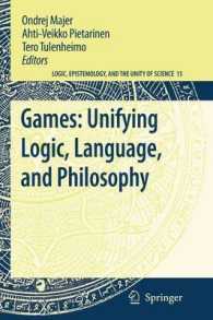 Games : Unifying Logic, Language, and Philosophy (Logic, Epistemology, and the Unity of Science)