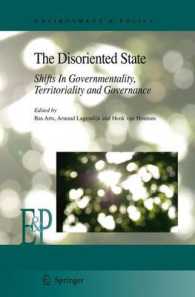 The Disoriented State : Shifts in Governmentality, Territoriality and Governance (Environment & Policy)