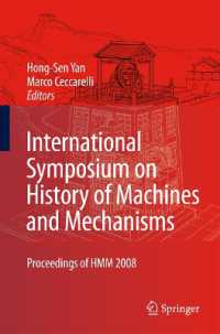 International Symposium on History of Machines and Mechanisms : Proceedings of H. M. M. 2008 (History of Mechanism and Machine Science)
