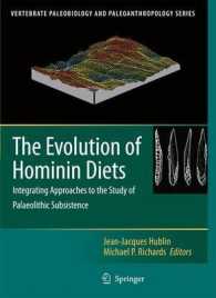 The Evolution of Hominin Diets : Integrating Approaches to the Study of Palaeolithic Subsistence (Vertebrate Paleobiology and Paleoanthropology)