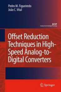Offset Reduction Techniques in High-speed Analog-to-digital Converters : Analysis, Design and Tradeoffs (Analog Circuits and Signal Processing)