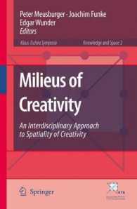 Milieus of Creativity : An Interdisciplinary Approach to Spatiality of Creativity (Knowledge and Space)