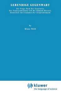 Lebendige Gegenwart : Die Frage Nach Der Seinsweise Des Transzendentalen Ich Bei Edmund Husserl, Entwickelt Am Leitfaden Der Zeitproblematik (Phaenome