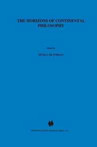 The Horizons of Continental Philosophy : Essays on Husserl, Heidegger, and Merleau-ponty