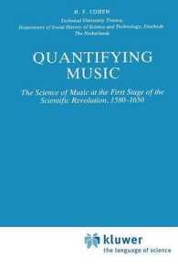 Quantifying Music : The Science of Music at the First Stage of Scientific Revolution 1580-1650 (The Western Ontario Series in Philosophy of Science)