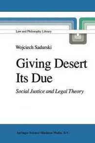 Giving Desert Its Due : Social Justice and Legal Theory (Law and Philosophy Library)